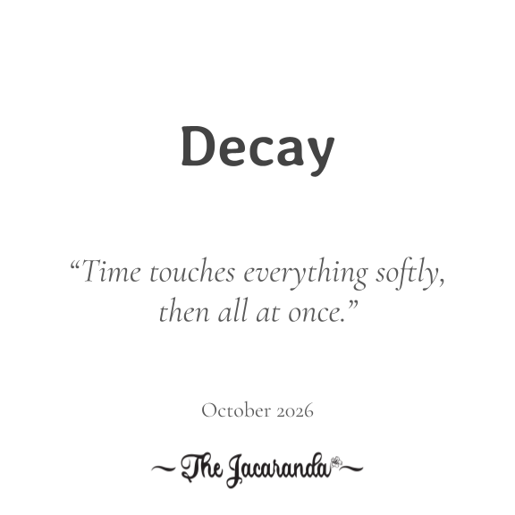 October 2026 — Decay artwork 1